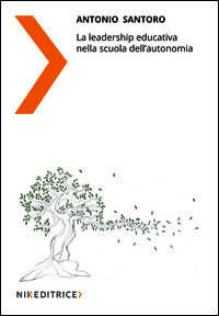 9788894043235 - La leadership educativa nella scuola dell'autonomia