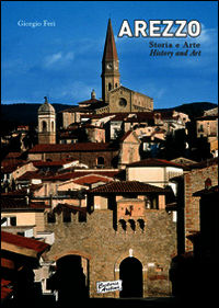 9788894047905 - Arezzo storia e arte. Ediz. italiana e inglese