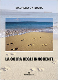 9788894050783 - La colpa degli innocenti