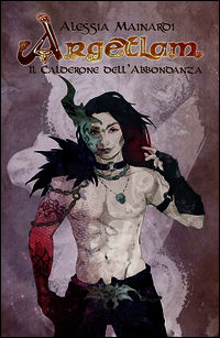 9788894068108 - Il calderone dell'abbondanza. Argetlam