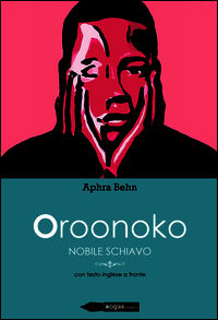 9788894070323 - Oroonoko. Nobile schiavo