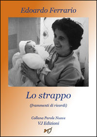 9788894072365 - Lo strappo. Frammenti di ricordi