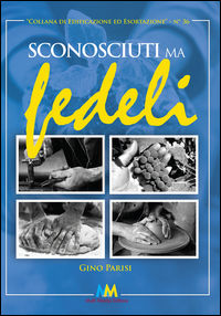 9788894103663 - Sconosciuti ma fedeli
