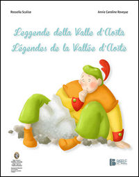 9788894121667 - Leggende della Valle d'Aosta­Légendes de la Vallée d'Aoste