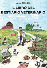 9788894131406 - Il libro del bestiario veterinario