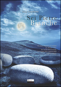 9788894174694 - Sei pietre bianche