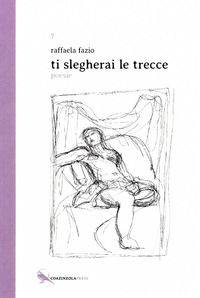 9788894175332 - Ti slegherai le trecce
