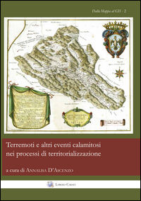 9788894181012 - Terremoti e altri eventi calamitosi nel processi di territorializzazione. Ediz italiana e spagnola