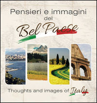 9788894193107 - Pensieri e immagini del Bel Paese-Thoughts and images of Italy. Ediz. bilingue