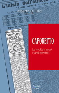 9788894194777 - Caporetto. Le molte cause. I tanti perché