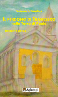 9788894195620 - Il perdono di Francesco nella terra di Paola