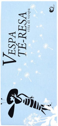 9788894212303 - Vespa Té-resa. Vita da vespa
