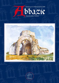 9788894218756 - I quaderni delle abbazie storiche della Toscana. Vol. 1