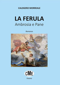 9788894236033 - La Ferula. Ambrosia e pane