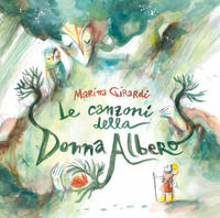 9788894236613 - Le canzoni della donna albero. Ediz. per la scuola