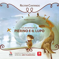 9788894245288 - Le avventure di Pierino e il Lupo. Ediz. illustrata. Con app