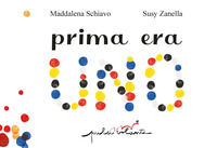 9788894247763 - Prima era uno. Ediz. a colori