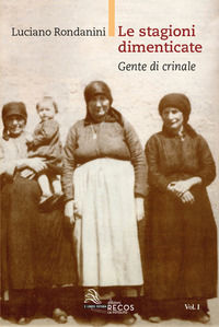 9788894266498 - Le stagioni dimenticate. Vol. 1: Gente di crinale