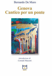 9788894278828 - Genova. Cantico per un ponte