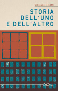 9788894291056 - Storia dell'uno e dell'altro