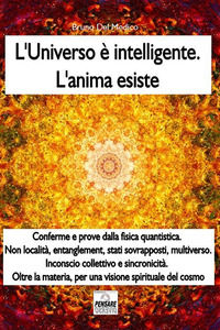 9788894299199 - L'universo è intelligente. L'anima esiste