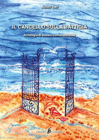 9788894331929 - Il cancello sulla battigia