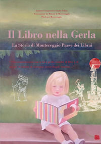 9788894332810 - Il libro nella gerla. La storia di Montereggio paese dei librai