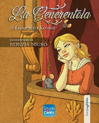 9788894337532 - Cenerentola di Gioachino Rossini. Ediz. italiana e inglese