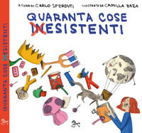9788894352948 - Quaranta cose (in)esistenti