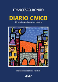 9788894362169 - Diario civico. 20 anni messi nero su bianco