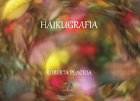 9788894366549 - Haikugrafia. Ediz. illustrata