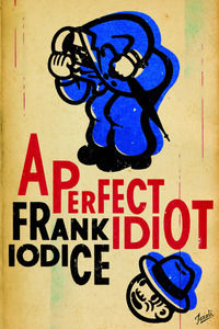 9788894376227 - A perfect idiot