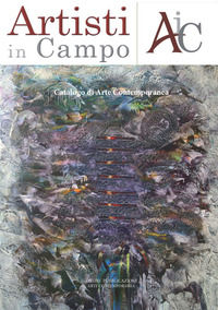 9788894380927 - Artisti in campo. Catalogo di arte contemporanea. Ediz. illustrata. Vol. 2