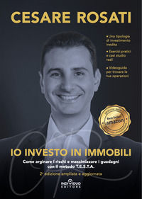 9788894392371 - Io investo in immobili. Come arginare i rischi e massimizzare i guadagni con il metodo T.E.S.T.A.. Ediz. ampliata