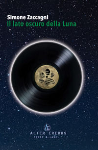 9788894408683 - Il lato oscuro della luna