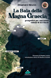 9788894413779 - La baia della Magna Graecia. Prospettive per una nuova visione di territorio