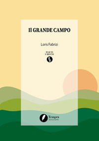 9788894427721 - Il grande campo