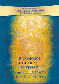 9788894435627 - Riconosci e guarisci te stesso tramite la forza dello Spirito