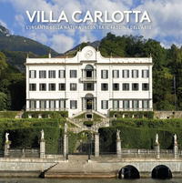 9788894445404 - Villa Carlotta. L'incanto della natura incontra il fascino dell'arte. Ediz. illustrata