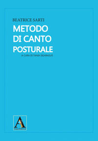 9788894453430 - Metodo di canto posturale
