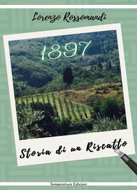 9788894464092 - 1897. Storia di un riscatto
