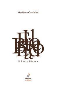 9788894471250 - Il Forte Bionda