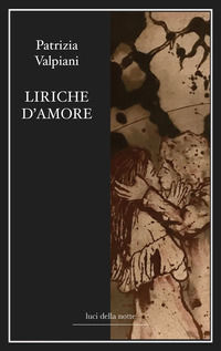9788894494709 - Liriche d'amore. Nuova ediz.