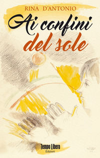 9788894503210 - Ai confini del sole