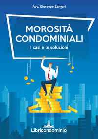9788894507911 - Morosità condominiali. I casi e le soluzioni