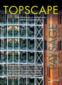 9788894508741 - Topscape. Il progetto del paesaggio contemporaneo. Ediz. italiana e inglese (2020). Vol. 39