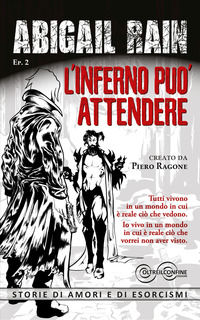 9788894531411 - L'inferno può attendere. Abigail Rain. Vol. 2