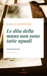 9788894546514 - Le dita della mano non sono tutte uguali