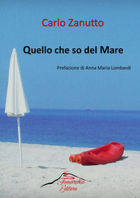 9788894547153 - Quello che so del mare