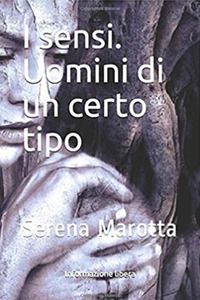 9788894558005 - I sensi. Uomini di un certo tipo